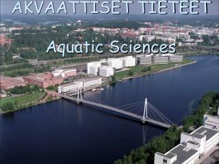 AKVAATTISET TIETEET Aquatic Sciences