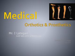 Medical Orthotics &amp; Prosthetics