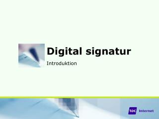 Digital signatur