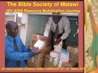 The Bible Society of Malawi HIV-AIDS Resource Mobilization Journey
