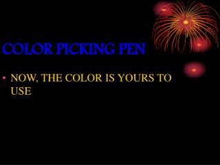 COLOR PICKING PEN