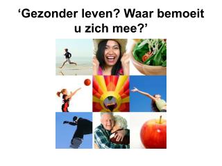 ‘Gezonder leven? Waar bemoeit u zich mee?’