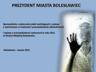 PREZYDENT MIASTA BOLESŁAWIEC