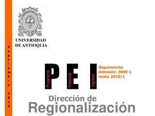 Seguimiento Admisión 2009-1 hasta 2010/1