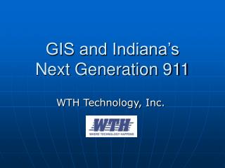 GIS and Indiana’s Next Generation 911