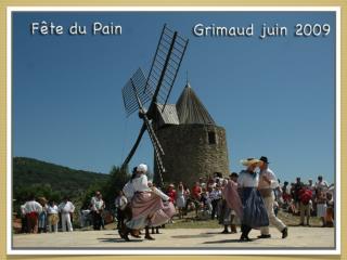 FETE DU PAIN GRIMAUD alain chantelat