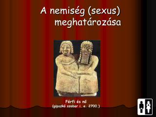Férfi és nő (gipszkő szobor i. e. 2700.)