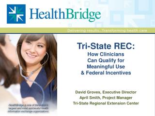 Tri-State REC: How Clinicians Can Qualify for Meaningful Use &amp; Federal Incentives