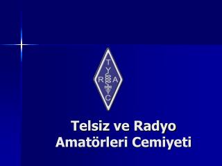 Telsiz ve Radyo Amatörleri Cemiyeti