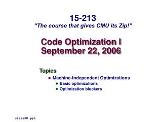 Code Optimization I September 22, 2006