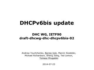 DHCPv6bis update DHC WG, IETF90 draft-dhcwg-dhc-dhcpv6bis-02