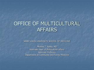 OFFICE OF MULTICULTURAL AFFAIRS