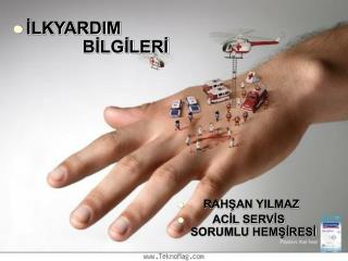 İLKYARDIM BİLGİLERİ