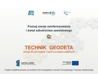 TECHNIK GEODETA wersja dla gimnazjów i szkół ponadgimnazjalnych