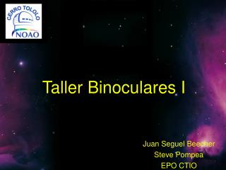 Taller Binoculares I