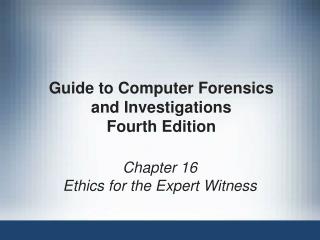 Guide to Computer Forensics and Investigations Fourth Edition