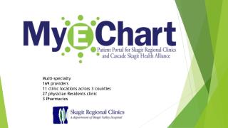Multi-specialty 	169 providers 	11 clinic locations across 3 counties