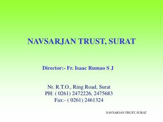 NAVSARJAN TRUST, SURAT