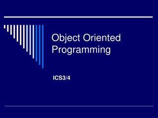 Object Oriented Programming