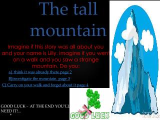 The tall mountain