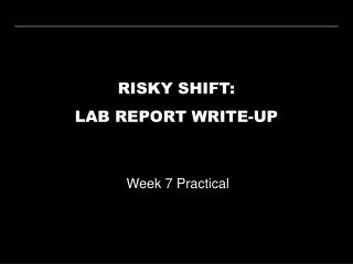 RISKY SHIFT: LAB REPORT WRITE-UP