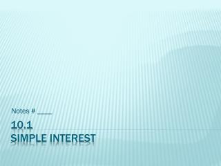 10.1 Simple Interest