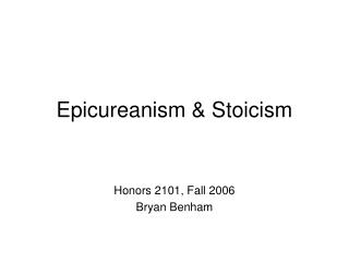 Epicureanism &amp; Stoicism