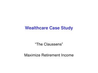 Wealthcare Case Study