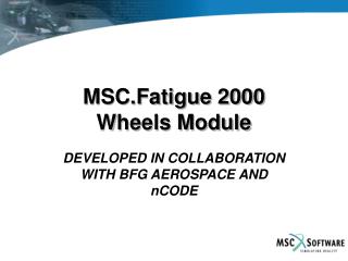 MSC.Fatigue 2000 Wheels Module