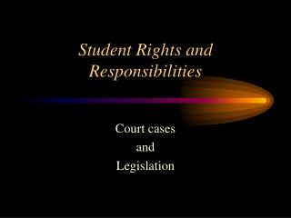 Student Rights and Responsibilities