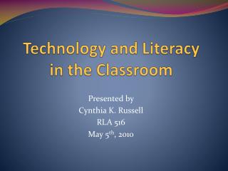 Technology and Literacy in the Classroom