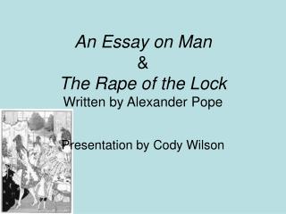 An Essay on Man &amp; The Rape of the Lock Written by Alexander Pope