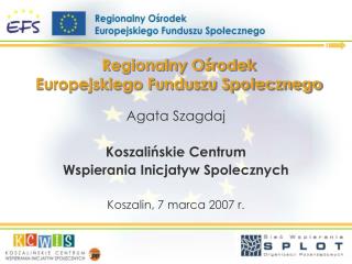Regionalny Ośrodek Europejskiego Funduszu Społecznego