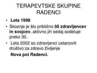 TERAPEVTSKE SKUPINE RADENCI