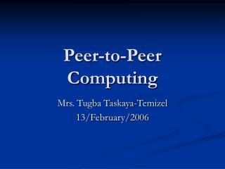 Peer-to-Peer Computing