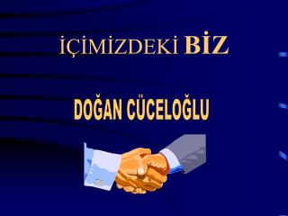 İÇİMİZDEKİ BİZ
