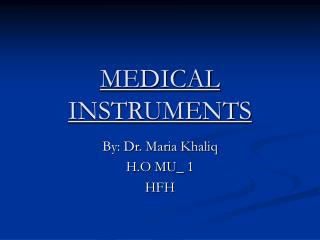 MEDICAL INSTRUMENTS