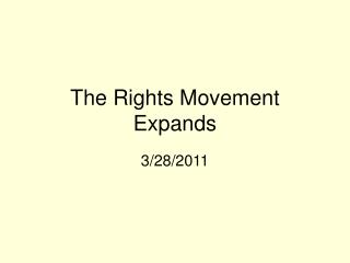 The Rights Movement Expands