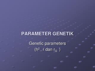 PARAMETER GENETIK