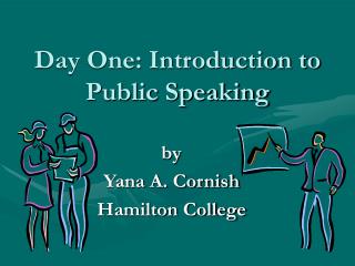 Day One: Introduction to Public Speaking