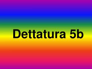 Dettatura 5b