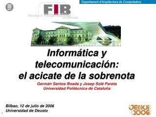 Informática y telecomunicación: el acicate de la sobrenota