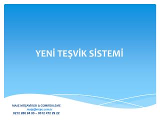 YENİ TEŞVİK SİSTEMİ