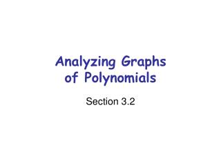 Analyzing Graphs of Polynomials