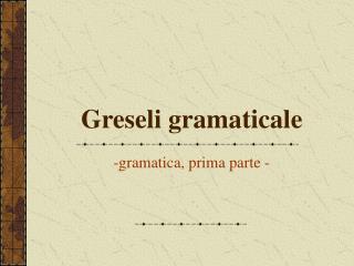 Greseli gramaticale