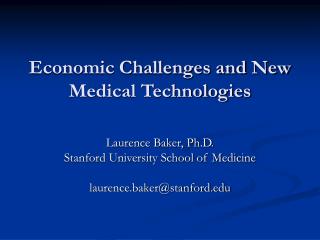 Economic Challenges and New Medical Technologies