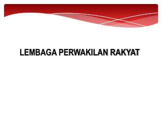 LEMBAGA PERWAKILAN RAKYAT