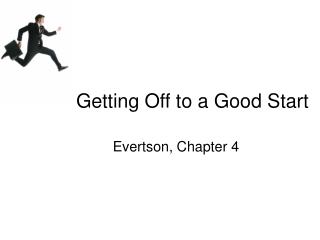 Getting Off to a Good Start