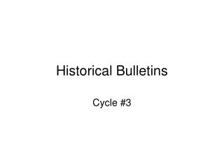 Historical Bulletins