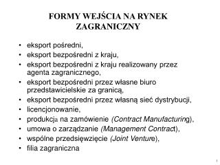 FORMY WEJŚCIA NA RYNEK ZAGRANICZNY